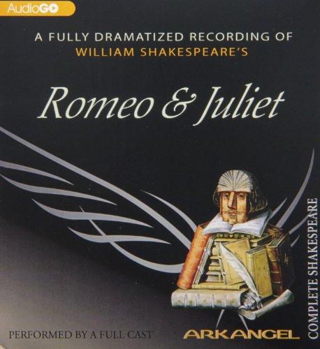 Romeo and Juliet (Arkangel Complete Shakespeare)