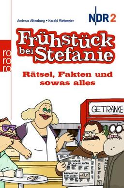 Frühstück bei Stefanie: Rätsel, Fakten und sowas alles