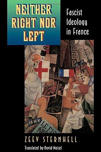 Neither Right Nor Left: Fascist Ideology in France