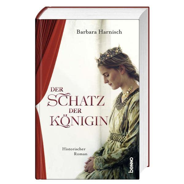 Der Schatz der Königin: Historischer Roman