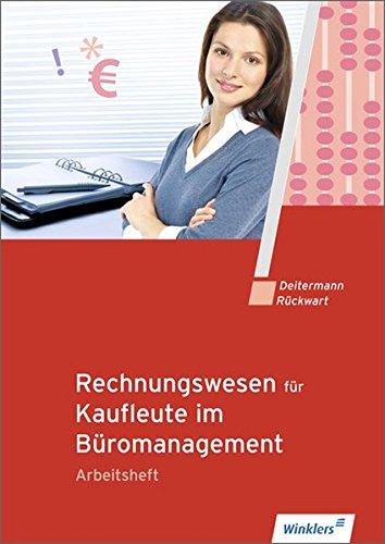 Rechnungswesen für Bürokaufleute: Arbeitsheft, übereinstimmend ab 15. Auflage des Schülerbuches