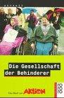 Die Gesellschaft der Behinderer