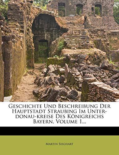 Sieghart, M: Geschichte Und Beschreibung Der Hauptstadt Stra