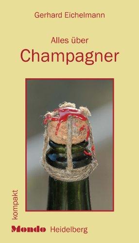 Alles über Champagner: Mondo kompakt