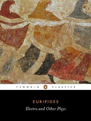 Electra and Other Plays (Penguin Classics)