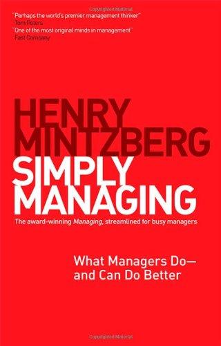 Simply Managing: What Managers Do # and Can Do Better