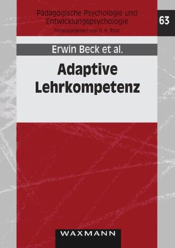 Adaptive Lehrkompetenz: Analyse und Struktur, Veränderung und Wirkung handlungsstreuenden Lehrerwissens