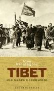 Tibet: Die wahre Geschichte