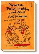 Neues von Pater Fridolin und seiner Rasselbande