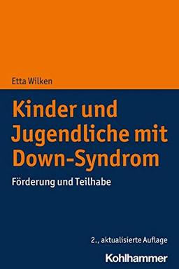 Kinder und Jugendliche mit Down-Syndrom: Förderung und Teilhabe