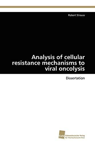 Analysis of cellular resistance mechanisms to viral oncolysis: Dissertation