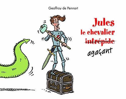 Jules le chevalier agaçant