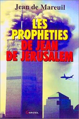 Les prophéties de Jean de Jérusalem