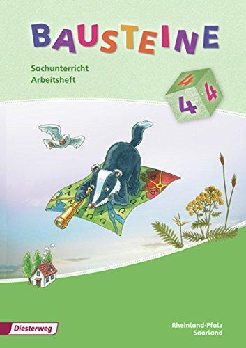 BAUSTEINE Sachunterricht - Ausgabe 2008 für Rheinland Pfalz und das Saarland: Arbeitsheft 4