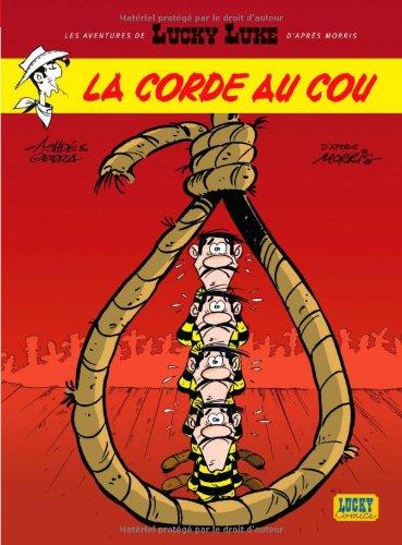 Les aventures de Lucky Luke d'après Morris. Vol. 2. La corde au cou