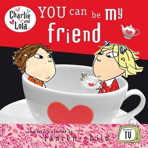 You Can be My Friend (Charlie and Lola)