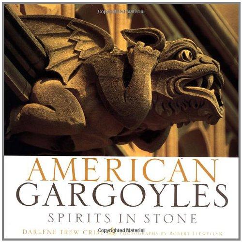 American Gargoyles: Spirits in Stone