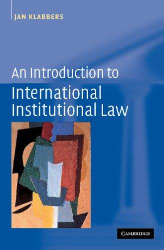 An Introduction to International Institutional Law