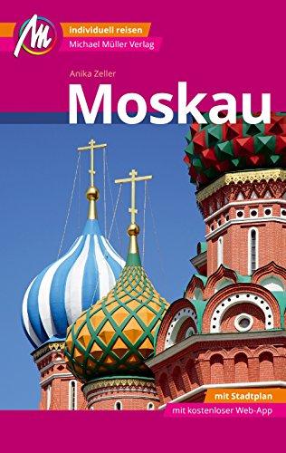 Moskau MM-City Reiseführer Michael Müller Verlag: Individuell reisen mit vielen praktischen Tipps und Web-App mmtravel.com