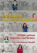 Individuelle Entwicklungspläne: Schüler optimal begleiten und fördern - Das schwedische Modell