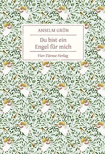 Du bist ein Engel für mich (Reihe Geschenkbücher von Anselm Grün)