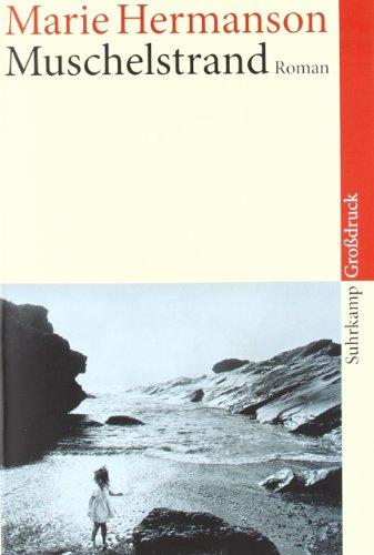 Muschelstrand: Roman. Großdruck (suhrkamp taschenbuch)