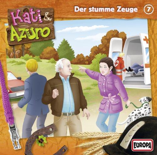 Kati & Azuro - 07/Der stumme Zeuge