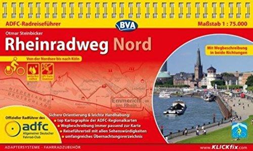 ADFC-Radreiseführer Rheinradweg Nord 1:75.000 praktische Spiralbindung, reiß- und wetterfest, GPS-Tracks Download: Von der Nordsee bis nach Köln