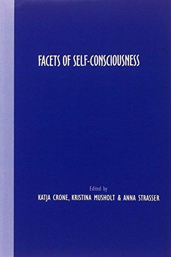 Facets of Self-Consciousness (Grazer Philosophische Studien - International Journal for Analytic Philosophy, 84, Band 84)