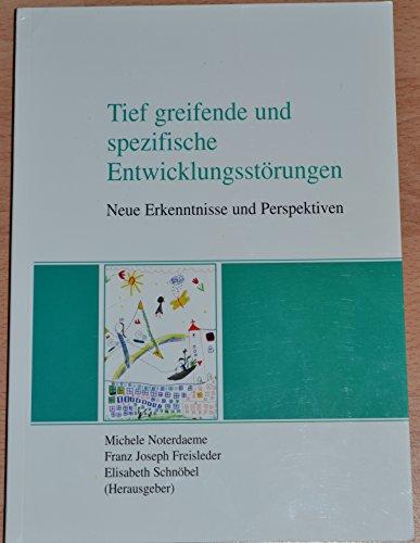 Tiefgreifende und spezifische Entwicklungsstörungen: Neue Erkenntnisse und Perspektiven