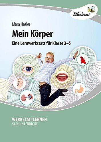 Mein Körper (PR): Grundschule, Sachunterricht, Klasse 3-5