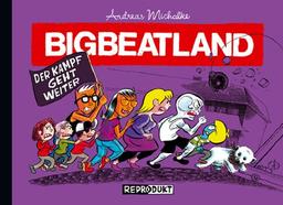 Bigbeatland 2: Der Kampf geht weiter