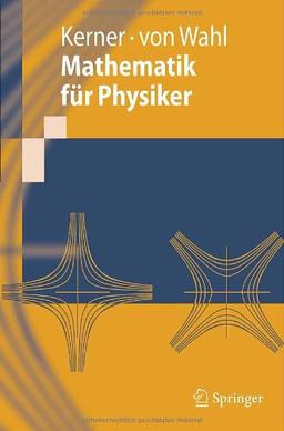 Mathematik für Physiker (Springer-Lehrbuch)