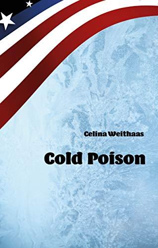 Cold Poison: Was tust du, wenn du alles weißt?