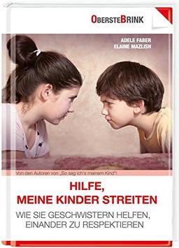 Hilfe, meine Kinder streiten: Wie Sie Geschwistern helfen, einander zu respektieren