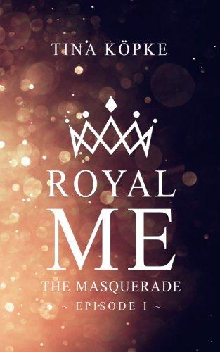 Royal Me: The Masquerade