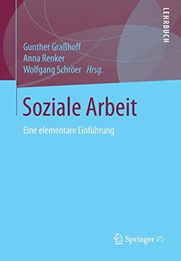 Soziale Arbeit: Eine elementare Einführung