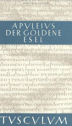 Der goldene Esel - Metamorphosen (Sammlung Tusculum)