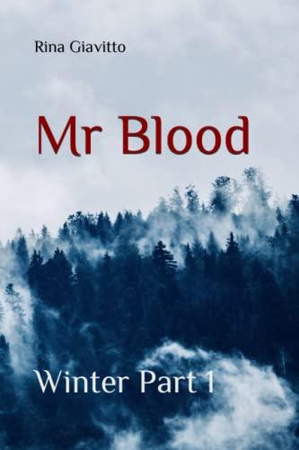 Mr Blood: Winter Part I