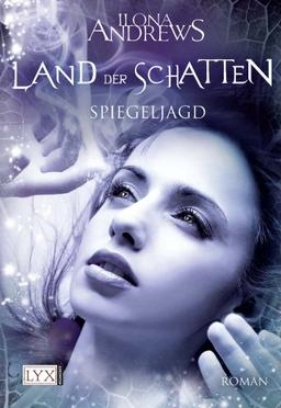 Land der Schatten: Spiegeljagd