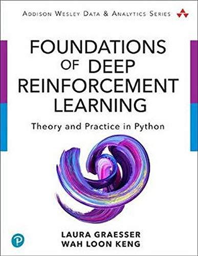 Deep Reinforcement Learning in Python: A Hands-On Introduction (Addison-Wesley Data & Analytics)