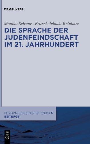 Die Sprache der Judenfeindschaft im 21. Jahrhundert (Europ Isch-J Dische Studien Beitr GE)