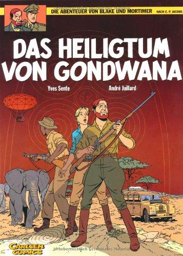 Die Abenteuer von Blake und Mortimer, Band 15: Das Heiligtum von Gondwana