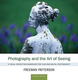 Photography and the Art of Seeing: A Visual Perception Workshop