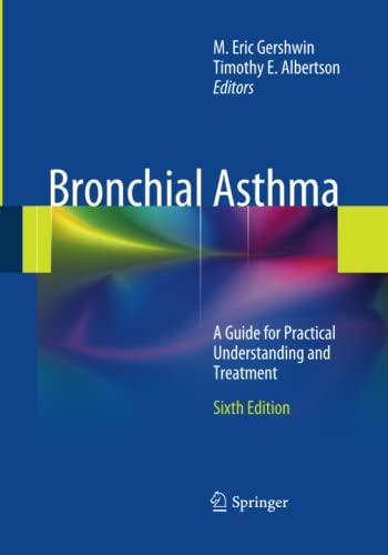 Bronchial Asthma: A Guide for Practical Understanding and Treatment