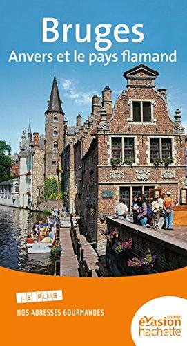 Bruges, Anvers et le pays flamand