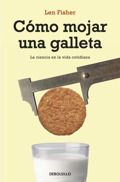 Cómo mojar una galleta (ENSAYO-CIENCIA, Band 26210)