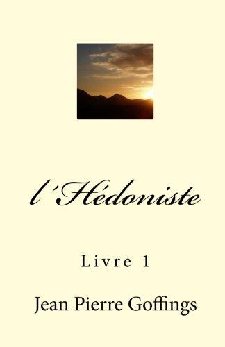 l´Hedoniste: Livre 1