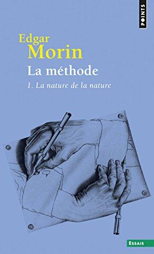 La méthode. Vol. 1. La nature de la nature