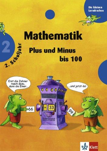 Mathematik. Plus und Minus bis 100. 2. Schuljahr